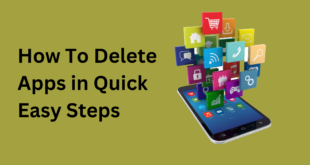 How To Delete Apps in Quick Easy Steps