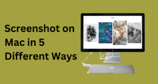 Screenshot on Mac in 5 Different Ways