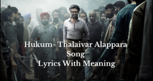 Hukum- Thalaivar Alappara Song Lyrics With Meaning - jailer