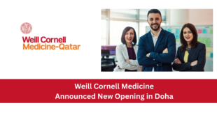 Weill Cornell Medicine-Qatar Company Announced New Opening in Doha