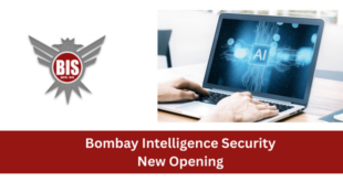 Bombay Intelligence Security Company Announced New Opening