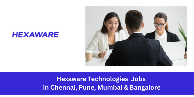 Hexaware Technologies New Opening Jobs in Chennai, Pune, Mumbai & Bangalore