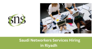 Saudi Networkers Services Hiring